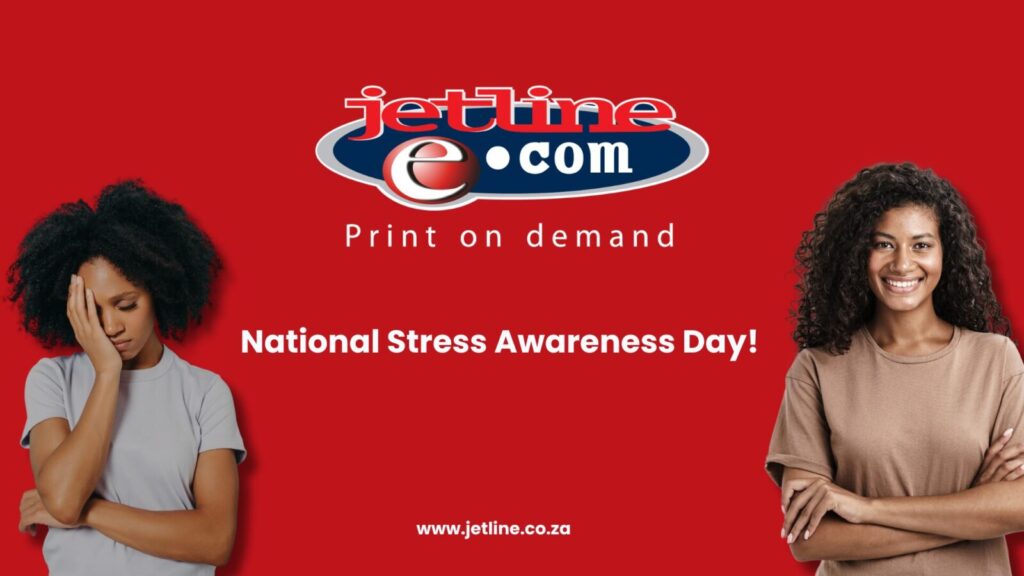 Take the Stress Out of Printing with Jetline Print on National Stress Awareness Day!